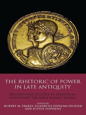 cover image of The Rhetoric of Power in Late Antiquity
